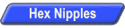 Hex Nipples