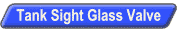 Tank Sight Glass Valve